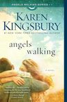 Angels Walking: A Novel (Volume 1)