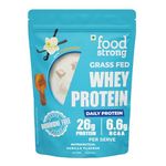 Foodstrong Whey Protein Powder (Concentrate + Isolate), 100% Hormone Free Grass-Fed Whey, 26G Protein & 6.6G BCAA, Vanilla, With Turmeric & Digestive Enzymes, 1Kg