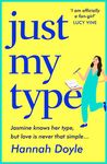 Just My Type: The HILARIOUS novel from the bestselling author of THE YEAR OF SAYING YES