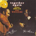 Together Again - Julian Bream and John Williams