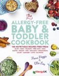 The Allergy-Free Baby & Toddler Cookbook: 100 delicious recipes free from dairy, eggs, peanuts, tree nuts, soya, gluten, sesame and shellfish