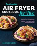 The Essential Air Fryer Cookbook fo