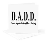 3dRose gc_157382_5 6 x 6-Inch "DADD Dads Against Daughters Dating" - Greeting Card