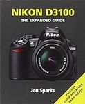 Nikon D3100 (The Expanded Guide)