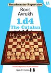 Grandmaster Repertoire 1A: 1.d4: The Catalan