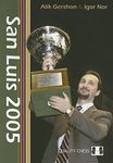 San Luis 2005: How Chess Found Its Champion