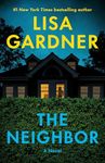 The Neighbor: A Novel (D.D. Warren Book 3)