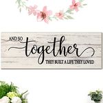 Together Wood Sign and So Together They Built a Life They Loved Wooden Wall Sign Rustic Hanging Wall Sign Farmhouse Wall Decoration for Home Wall Living Room Bedroom, 16.5 x 5.9 Inch (White)