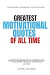Greatest Motivational Quotes Of All