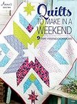Quilts to Make in a Weekend (Annie'