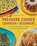 Pressure Cooker Cookbook for Beginn