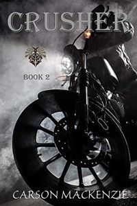 Crusher: Motorcycle Club Romance (Black Hawk MC Book 2)