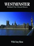 Westminster: Behind The Closed Door