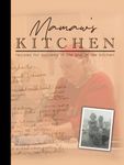 Mamaw's Kitchen: Recipes for success in life and in the kitchen