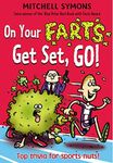 On Your Farts, Get Set, Go!