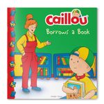 Caillou-Borrows a Book