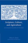 Scripture, Culture, and Agriculture: An Agrarian Reading of the Bible