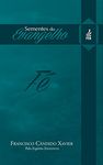 Sementes do evangelho: fé (Coleção Sementes do evangelho Livro 3) (Portuguese Edition)