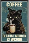 LBS4ALL Wall Decor Black Cat Coffee Because Murder is Wrong Metal Tin Sign Bar Pub Man Cave Wall Decor 150mm x 200mm