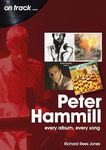 Peter Hammill: Every Album, Every Song