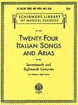 24 Italian Songs & Arias of the 17th & 18th Centuries: Schirmer Library of Classics Volume 1722 Medium High Voice Book Only