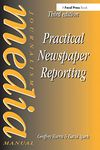 Practical Newspaper Reporting (Music Technology Series)