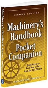 Machinery's Handbook Pocket Companion: Quick Access to Basic Data & More from the 31st Edition