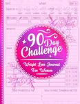 Weight Loss Journal for Women: Cute Food and Fitness Planner For Women | Funny Motivational Daily Food Calorie Counter Workout And Exercise Log Book For Tracking Meals To Cultivate A Better You 12 Week Meal And Activity Fitness Tracker