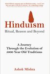 Hinduism - Ritual, Reason and Beyond | 5000 years of wisdom explained in 500 pages