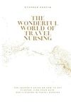 The Wonderful World of Travel Nursi