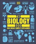 The Biology Book: Big Ideas Simply 