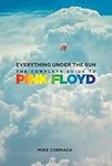 Everything Under the Sun: The Complete Guide to Pink Floyd