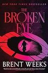 The Broken Eye (Lightbringer Book 3