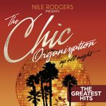 The Chic Organization - Up All Night (The Greatest Hits)