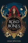 The Road of Bones: The Ashen Series, Book One