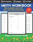 Pre Algebra Workbook Grade 6 7 And 8 (One And Two Step Equations) For Ages 11-14 Years Old: Math Worksheets For Sixth, Seventh & Eight Grade (OVER ... (5th and 6th Grade Educational Resources)