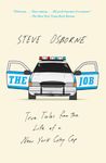 The Job: True Tales from the Life of a New York City Cop