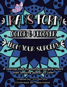 Trans-form: Color & Recover from your surgery