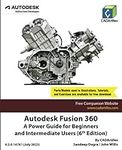 Autodesk Fusion 360: A Power Guide 
