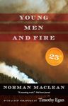 Young Men and Fire: Twenty-fifth Anniversary Edition