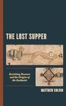 The Lost Supper: Revisiting Passove