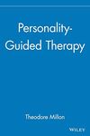 Personality-Guided Therapy: 167 (Wiley Series on Personality Processes)