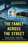 The Family Across the Street: A totally unputdownable psychological thriller with a shocking twist