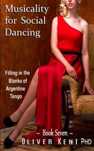 Musicality for Social Dancing: Filling in the Blanks of Argentine Tango: 7