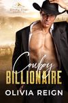 Cowboy Billionaire: An Enemies to Lovers Fake Marriage Romantic Suspense (Winding Ways Cowboys Series Book 1)
