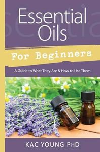 Essential Oils for Beginners: A Guide to What They Are & How to Use Them
