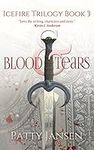 Blood & Tears (Icefire Trilogy Book