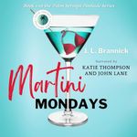 Martini Mondays: Palm Springs Poolside Novels, Book 1