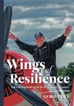 Wings of Resilience: The Ups and Downs of My 65 Years in Aviation