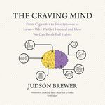 The Craving Mind: From Cigarettes t